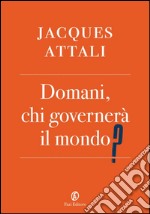 Domani, chi governerà il mondo?. E-book. Formato EPUB ebook