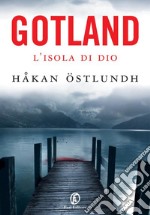 Gotland: L'Isola di Dio. E-book. Formato EPUB ebook