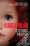 Il giocattolaio. E-book. Formato EPUB ebook di Stefano Pastor