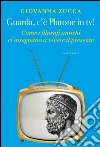 Guarda, c’è Platone in tv!: Come i filosofi antichi ci insegnano a vivere il presente. E-book. Formato PDF ebook di Giovanna Zucca