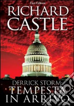 Derrick Storm 1: tempesta in arrivo. E-book. Formato EPUB ebook