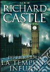 Derrick Storm 2: la tempesta infuria. E-book. Formato PDF ebook di Richard Castle