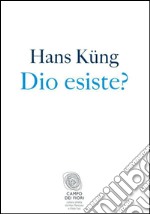 Dio esiste?: Una risposta per oggi. E-book. Formato EPUB ebook