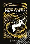 L'abito da sposo. E-book. Formato EPUB ebook