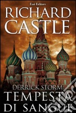 Derrick Storm 3: tempesta di sangue. E-book. Formato EPUB ebook