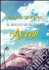 Ascend. Il regno ritrovato. E-book. Formato PDF ebook di Amanda Hocking