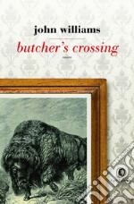 Butcher's crossing. E-book. Formato EPUB ebook