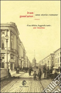 Una storia comune. E-book. Formato EPUB ebook di Ivan Goncarov