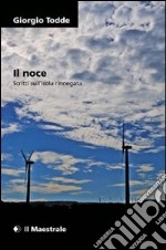 Il noce. Sul paesaggio tradito. E-book. Formato EPUB ebook