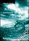 Creaturine. E-book. Formato EPUB ebook