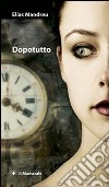 Dopotutto. E-book. Formato EPUB ebook