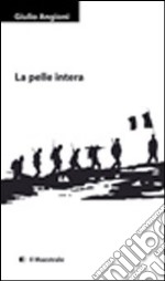 La pelle intera. E-book. Formato EPUB ebook