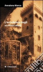 L'accademia degli scrittori muti. E-book. Formato EPUB ebook