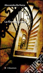 La fine dei giorni. E-book. Formato EPUB ebook