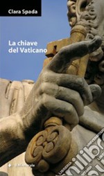 La chiave del Vaticano. E-book. Formato EPUB ebook