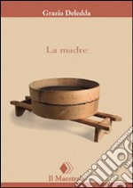 La madre. E-book. Formato EPUB ebook