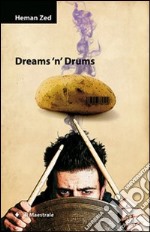 Dreams ’n’ drums. E-book. Formato EPUB ebook