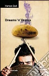 Dreams ’n’ drums. E-book. Formato EPUB ebook di Heman Zed