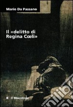 Il «delitto di Regina Coeli». E-book. Formato EPUB ebook