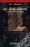 Anime maledette: Storia di vita e malavita in Sardegna. E-book. Formato EPUB ebook