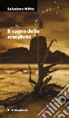Il sogno dello scorpione. E-book. Formato EPUB ebook di Salvatore Niffoi