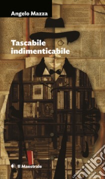 Tascabile indimenticabile. E-book. Formato EPUB ebook di Angelo Mazza