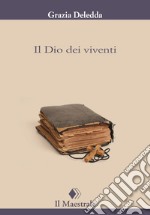 Il Dio dei viventi. E-book. Formato EPUB ebook