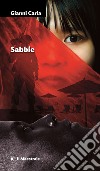 Sabbie. E-book. Formato EPUB ebook di Gianni Caria