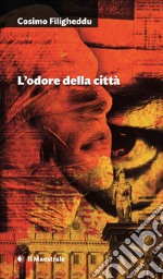 L’odore della città. E-book. Formato EPUB