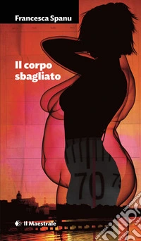 IL CORPO SBAGLIATO. E-book. Formato EPUB ebook