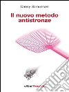 Il nuovo metodo antistronze. E-book. Formato EPUB ebook di Samuelson Danny