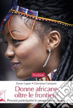 Donne africane oltre le frontierePercorsi partecipativi in prospettiva di genere. E-book. Formato EPUB ebook