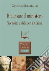 Ripensare il ministeroNecessità e sfida per la Chiesa. E-book. Formato EPUB ebook di Cettina Militello