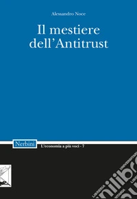 Il mestiere dell'Antitrust. E-book. Formato EPUB ebook