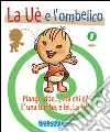 La Uè e l'ombelico. E-book. Formato PDF ebook di Roberto Ronchi