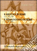 E restan forme. Versci 1981-1990 / E rimangono forme. Versi 1981-1990. E-book. Formato PDF ebook