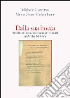 Dalla sua bocca. Riscritture da undici appunti inediti di ALda Merini. E-book. Formato PDF ebook