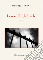 I cancelli del cielo. E-book. Formato PDF ebook