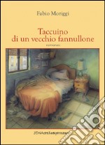 Taccuino di un vecchio fannullone. E-book. Formato PDF ebook