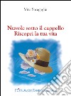 Nuvole sotto il cappello. Riscopri la tua vita. E-book. Formato EPUB ebook di Vito Saragaglia