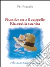 Nuvole sotto il cappello. Riscopri la tua vita. E-book. Formato PDF ebook di Vito Saragaglia