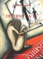 Diverso da te. E-book. Formato EPUB ebook