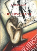 Diverso da te. E-book. Formato PDF ebook