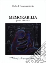 Memorabilia poesie 2000-2015. E-book. Formato PDF ebook