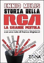 Storia della RCA. La grande pentola. E-book. Formato PDF ebook