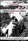 Centocinquantamille. E-book. Formato PDF ebook