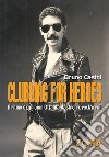 Clubbing for Heroes. Il ritmo degli anni Ottanta: fashion e rock'n roll. E-book. Formato EPUB ebook di Bruno Casini