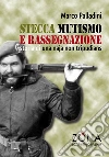 Stecca, mutismo e rassegnazione: Diario di una naja non tripudians. E-book. Formato EPUB ebook di Marco Palladini