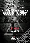 Vicolo Tobagi. E-book. Formato PDF ebook di Antonello De Stefano