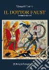 Il Dottor Faust. E-book. Formato PDF ebook